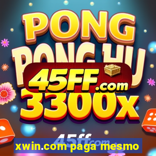 xwin.com paga mesmo